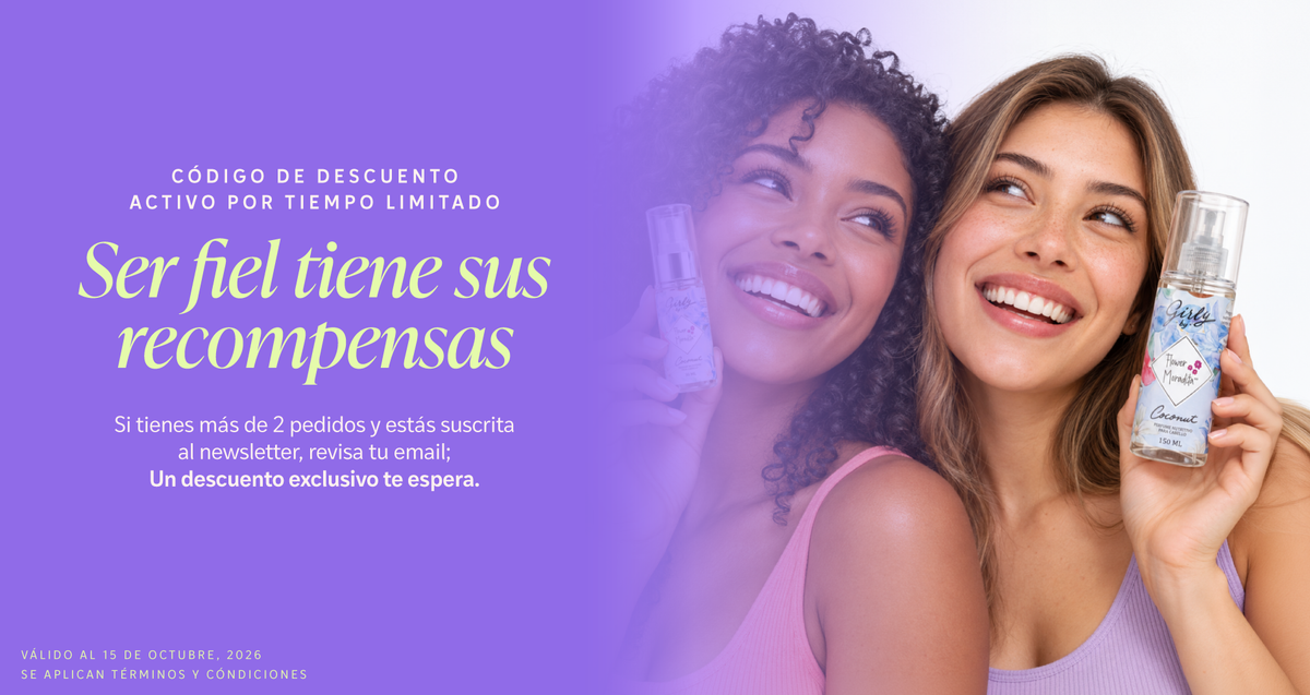 Ser fiel tiene sus recompensas: código de descuento por tiempo limitado para clientas con más de 2 pedidos suscritas al newsletter. Válido al 15 de octubre de 2026.